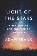 Image of light of the stars alien worlds and the fate of the earth
