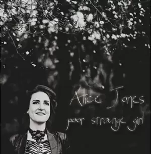 Image of Alice Jones - Poor Strange Girl CD Album - Used