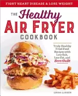 Image of healthy air fryer cookbook truly healthy fried food recipes with low salt l