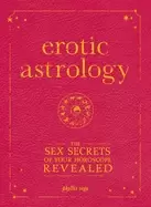 Image of erotic astrology the sex secrets of your horoscope revealed