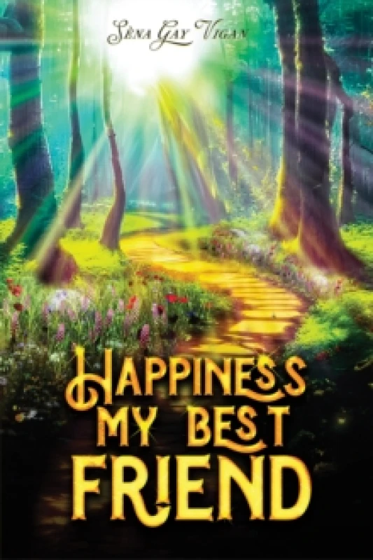 Image of Happiness, My Best Friend. Paperback. By Sena Gay Vigan Books