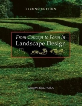 Image of From Concept to Form in Landscape Design by Grant W. Reid Paperback