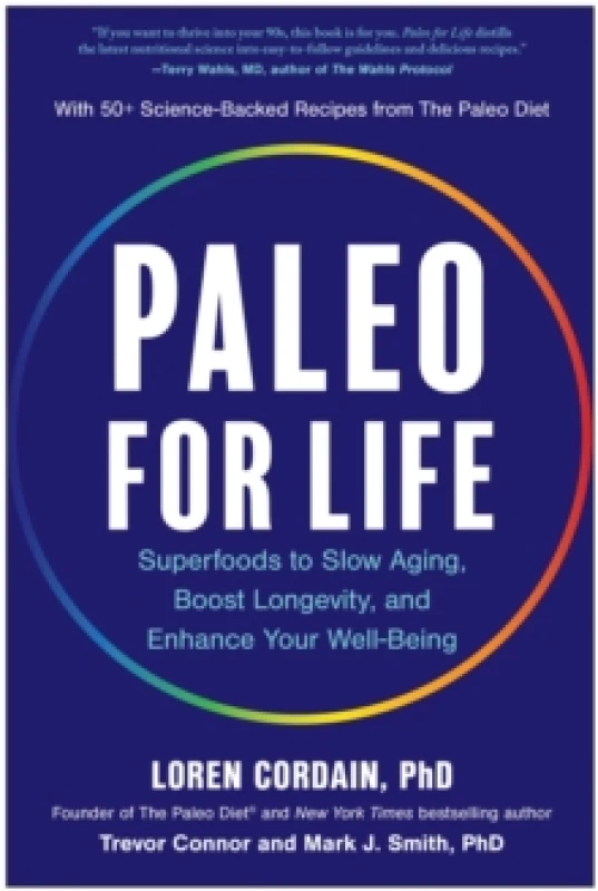 Image of Paleo for Life : Superfoods to Slow Aging, Boost Longevity, and Enhance Your Well-Being Hardback