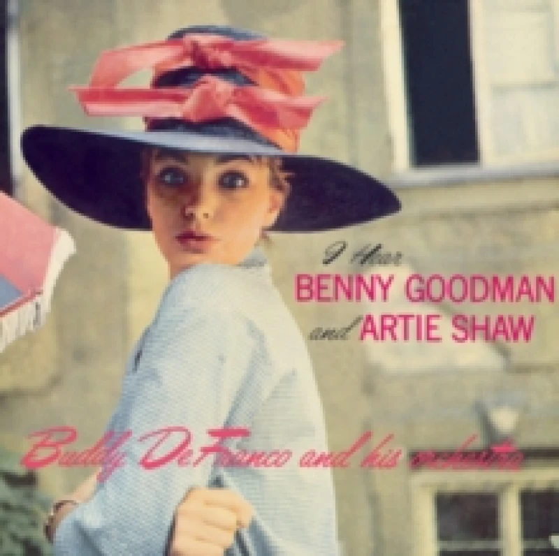 Image of I Hear Benny Goodman and Artie Shaw CD / Album