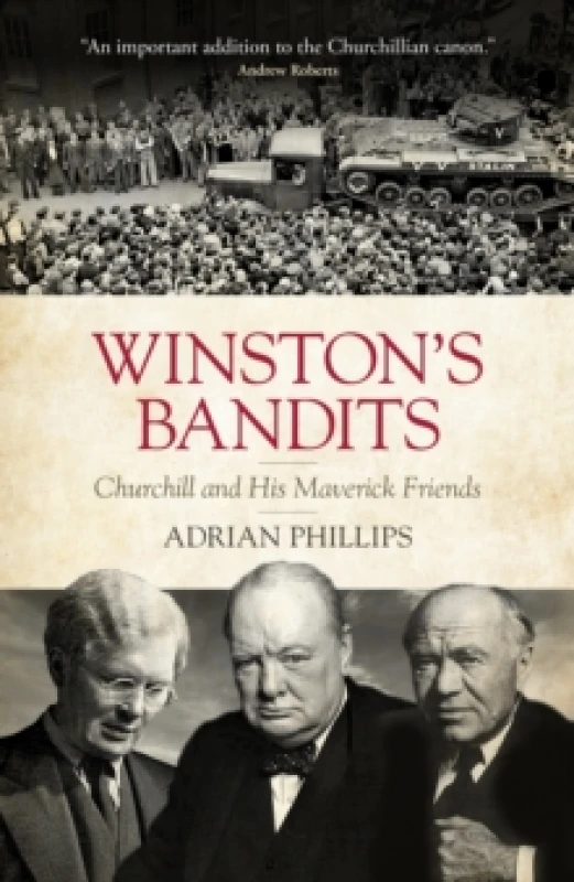 Image of Winston's Bandits : Churchill and His Maverick Friends Hardback