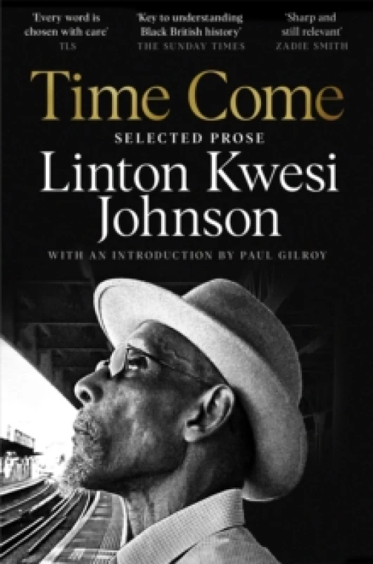 Image of Time Come. Paperback. By Linton Kwesi Johnson Books