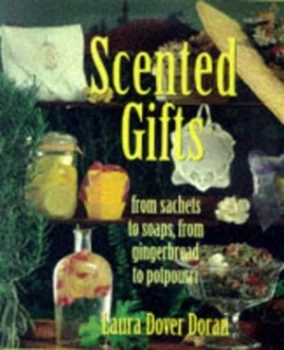 Image of Scented Gifts by Laura Dover Doran Book