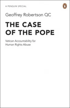 Image of The Case of the Pope by Geoffrey Robertson Qc Book