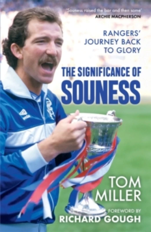 Image of The Significance of Souness : Rangers' Journey Back to Glory Hardback