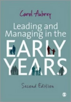 Image of Leading and Managing in the Early Years by Carol Aubrey Paperback