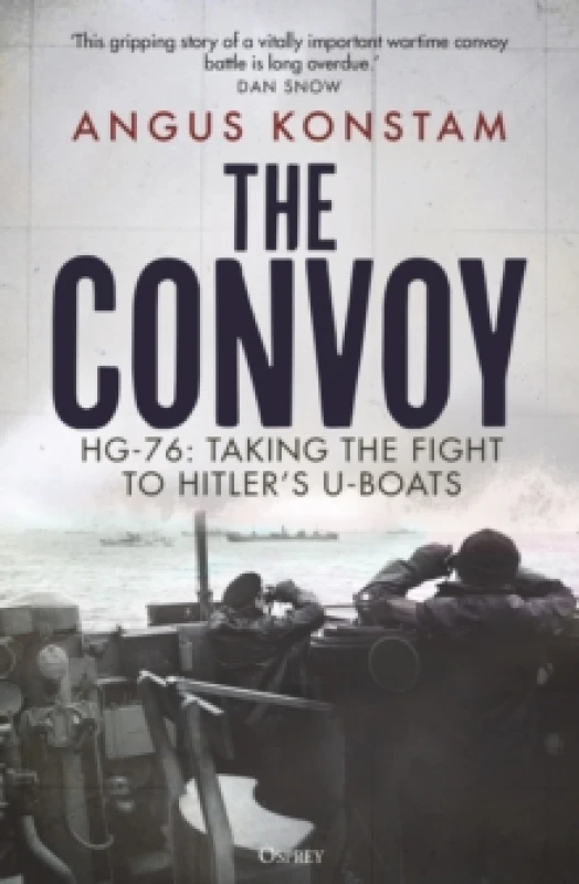 Image of The Convoy : HG-76: Taking the Fight to Hitler's U-boats Hardback