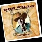 Image of Bob Willis & His Texas Playboys - So Let's Rock (Music CD)