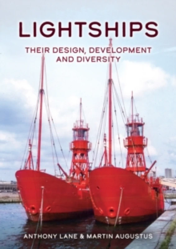 Image of Lightships : Their Design, Development and Diversity Paperback / softback