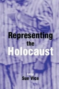 Image of Representing the Holocaust by Sue Vice and Bryan Burns Paperback