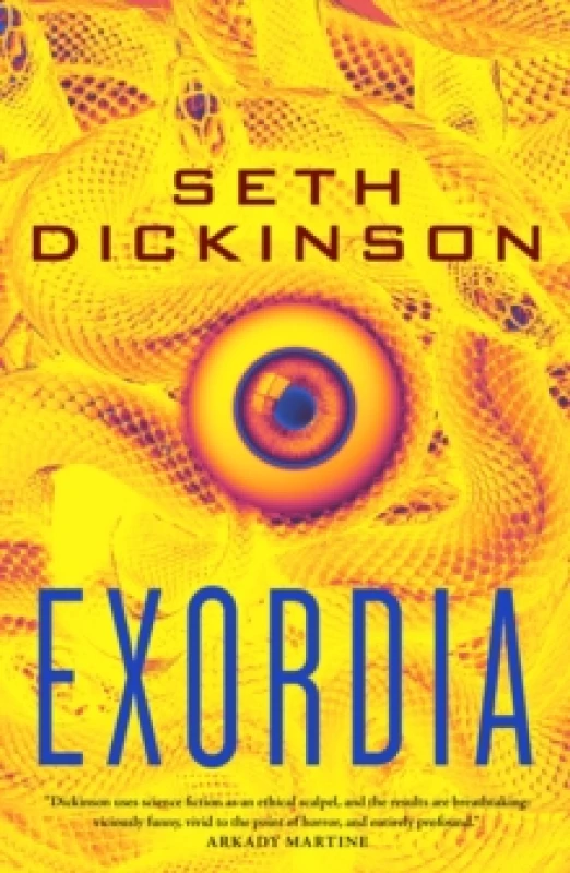 Image of Exordia. Hardback. By Seth Dickinson Books