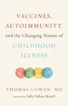 Image of Vaccines, Autoimmunity, and the Changing Nature of Childhood Illness