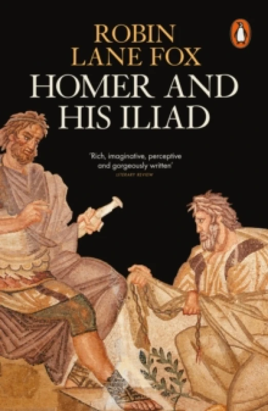 Image of Homer and His Iliad. Paperback. By Robin Lane Fox Books