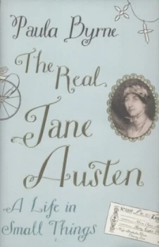 Image of The Real Jane Austen by Paula Byrne Hardback