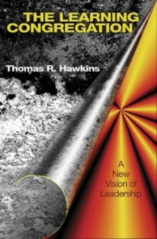 Image of The learning congregation by Thomas R Hawkins