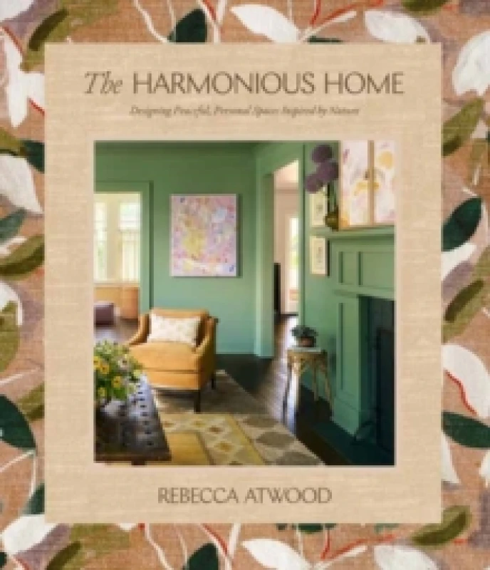 Image of The Harmonious Home. Hardback. By Rebecca Atwood Books