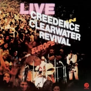 Image of Live in Europe by Creedence Clearwater Revival Vinyl Album