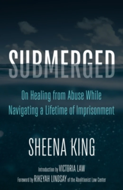 Image of Submerged : On Healing from Abuse While Navigating a Lifetime of Imprisonment Paperback / softback