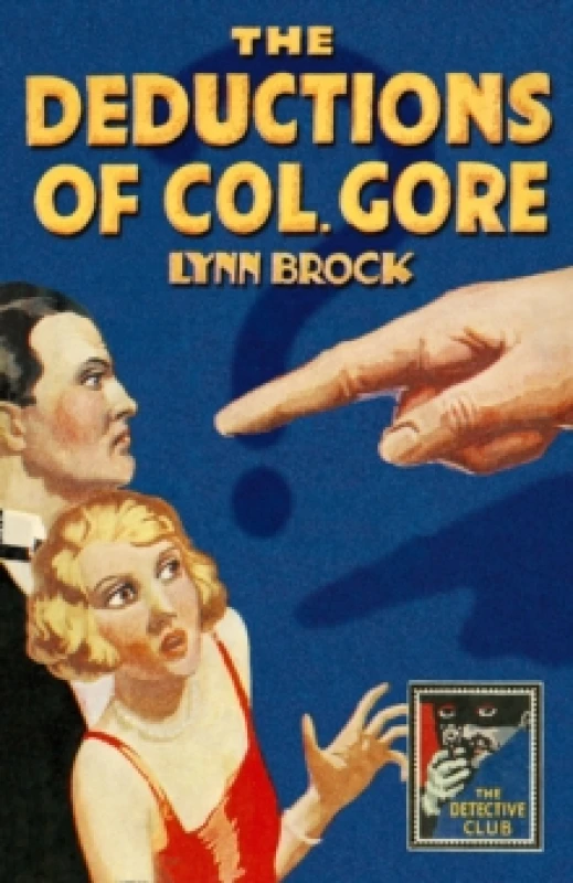 Image of The Deductions of Colonel Gore. Hardback. By Lynn Brock Books