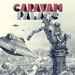 Image of Caravan Palace - Panic (Digi Pack + Bonus Tracks) (Music CD)