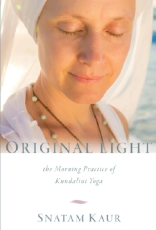 Image of Original Light : The Morning Practice of Kundalini Yoga Paperback / softback