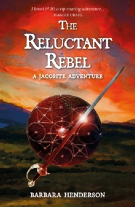 Image of The Reluctant Rebel : A Jacobite Novel Paperback / softback