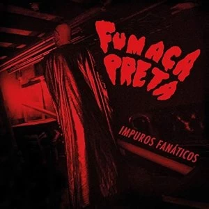 Image of Fumaca Preta - Impuros Fanaticos Vinyl