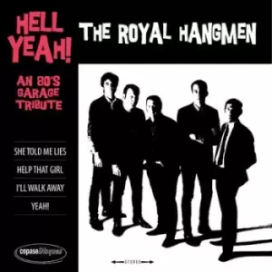 Image of Hell Yeah An 80s Garage Tribute by The Royal Hangmen Vinyl Album