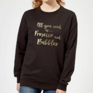 Image of All You Need Is Prosecco And Bubbles Womens Sweatshirt - Black - 5XL