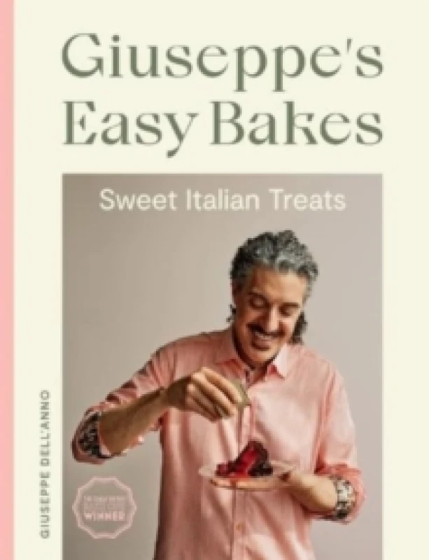 Image of Giuseppe's Easy Bakes : Sweet Italian Treats Hardback