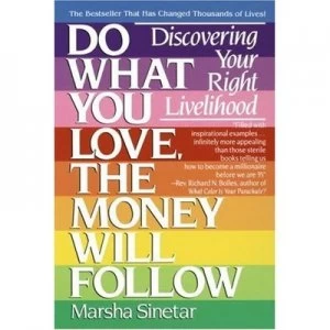 Image of Do What You Love the Money Will Follow by Marsha Sinetar Book