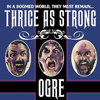 Image of Ogre - Thrice As Strong Vinyl