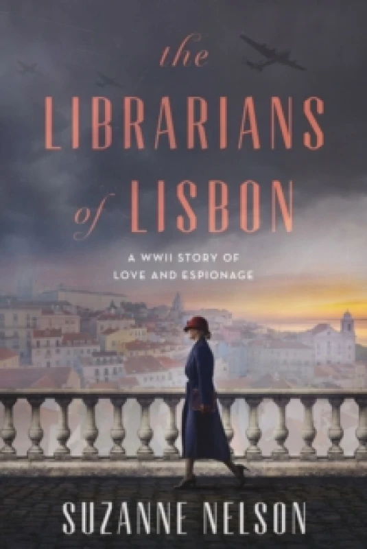 Image of The Librarians of Lisbon : A WWII Story of Love and Espionage Hardback
