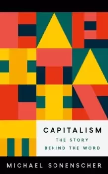 Image of Capitalism : The Story behind the Word