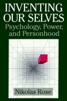 Image of Inventing Our Selves by Nikolas Rose Paperback