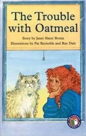 Image of PM Emerald: The Trouble with Oatmeal (PM Chapter Books) Level 26