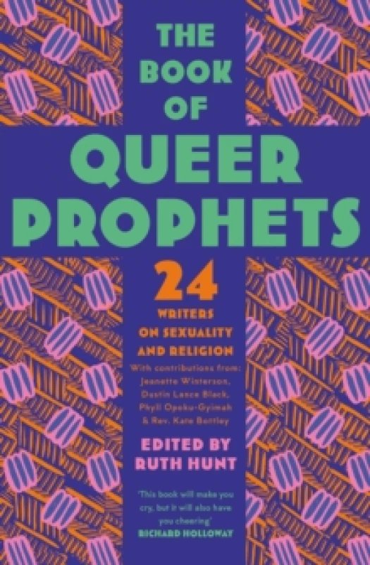 Image of The Book of Queer Prophets : 24 Writers on Sexuality and Religion Paperback / softback
