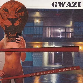 Image of Gwazi - Rise and Fall of the Indigo Inn CD