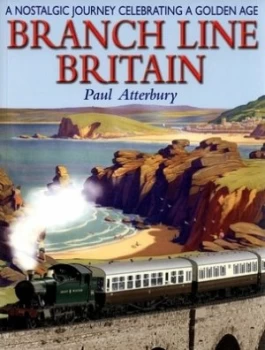Image of Branch Line Britain by Paul Atterbury Paperback