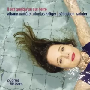 Image of Il Est Quelquun Sur Terre by Albane Carrere CD Album