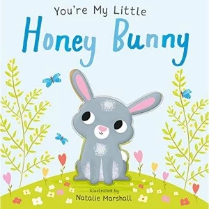 Image of You're My Little Honey Bunny Board book 2020