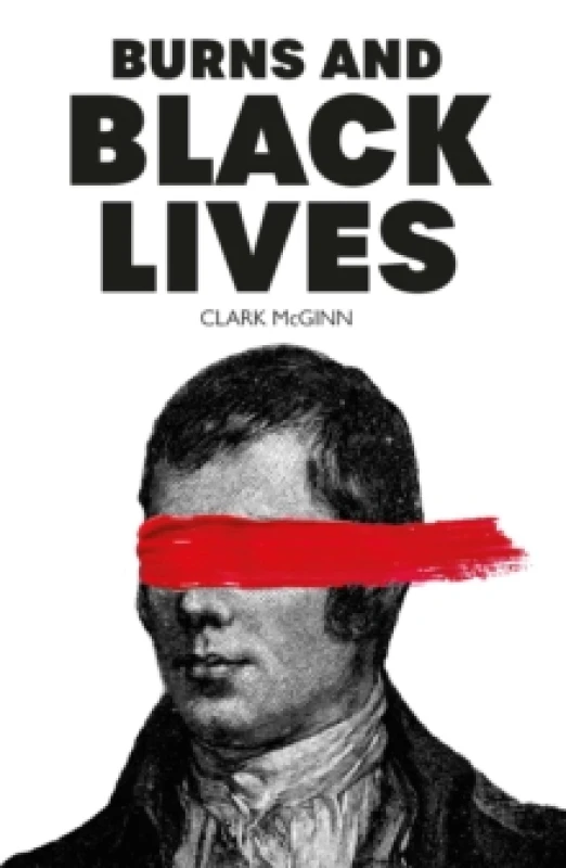 Image of Burns and Black Lives Paperback / softback
