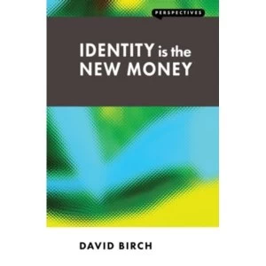Image of Identity is the New Money