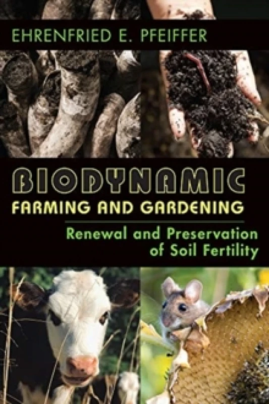 Image of Biodynamic Farming and Gardening : Renewal and Preservation of Soil Fertility Paperback / softback