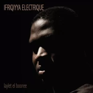 Image of Laylet El Booree by Ifriqiyya Electrique CD Album