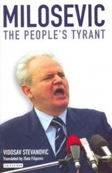 Image of Milosevic by Vidosav Stevanovic and Trude Johansson Hardback